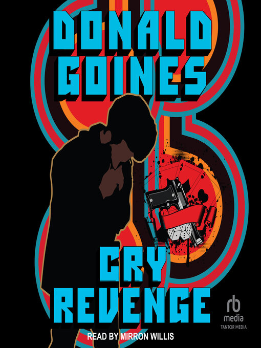 Title details for Cry Revenge by Donald Goines - Wait list